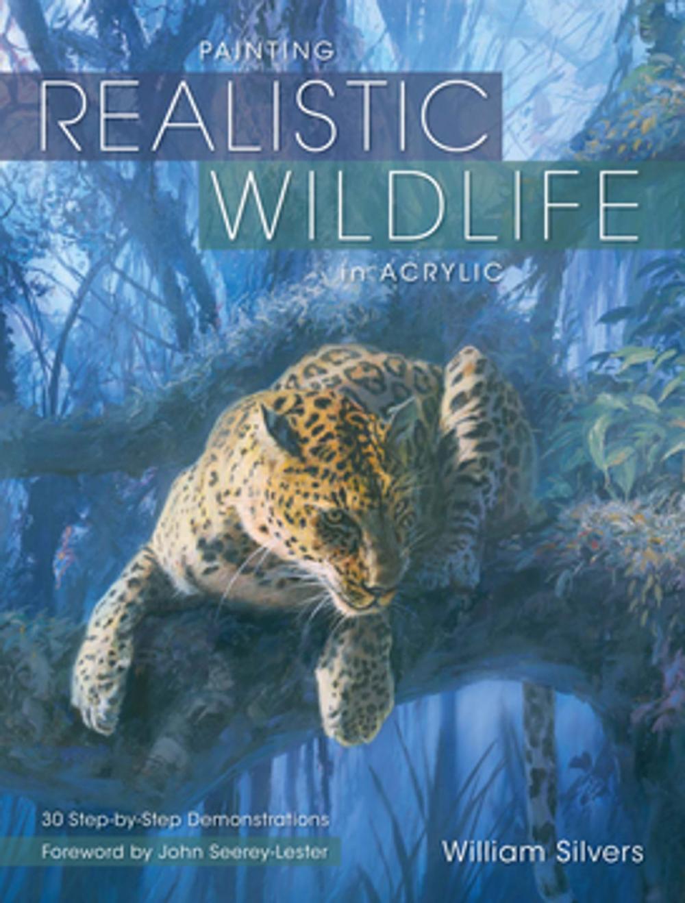 Big bigCover of Painting Realistic Wildlife in Acrylic