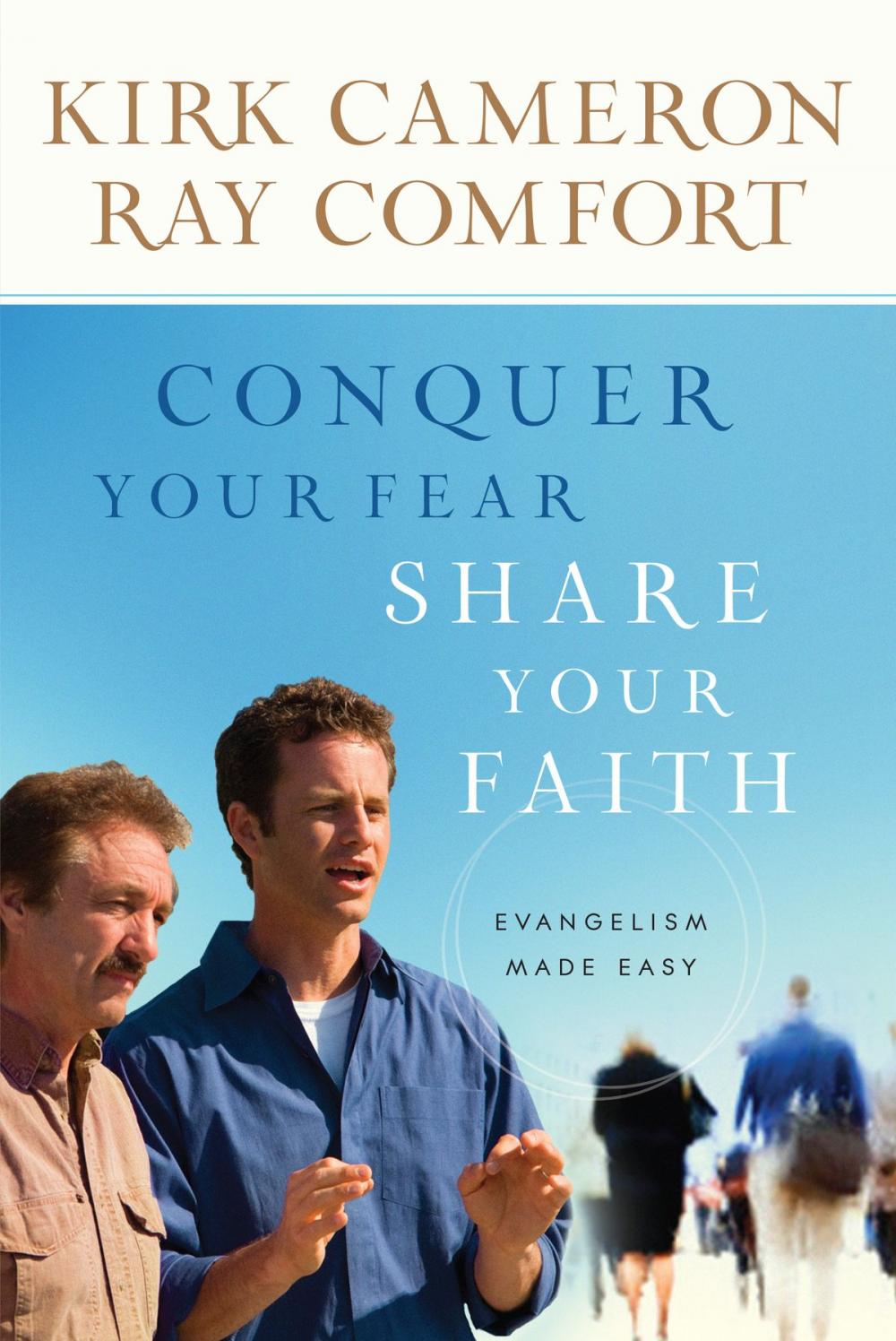 Big bigCover of Conquer Your Fear, Share Your Faith