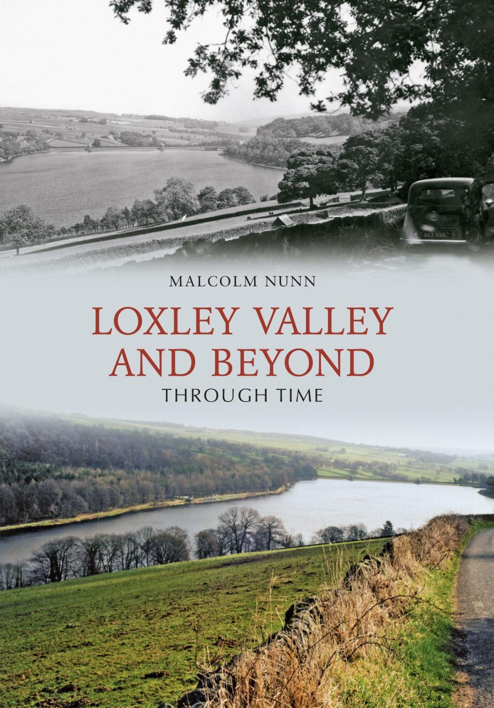 Big bigCover of Loxley Valley and Beyond Through Time