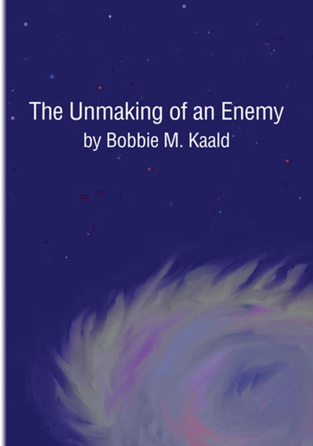 Big bigCover of The Unmaking of an Enemy