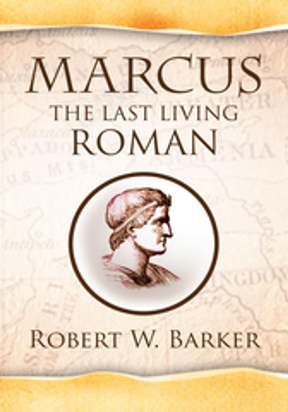 Big bigCover of Marcus the Last Living Roman