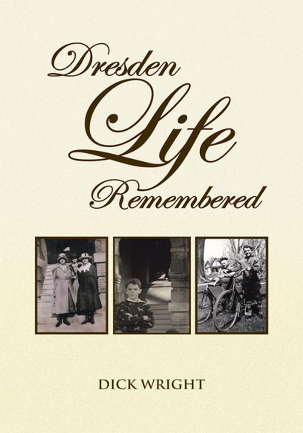 Big bigCover of Dresden Life Remembered