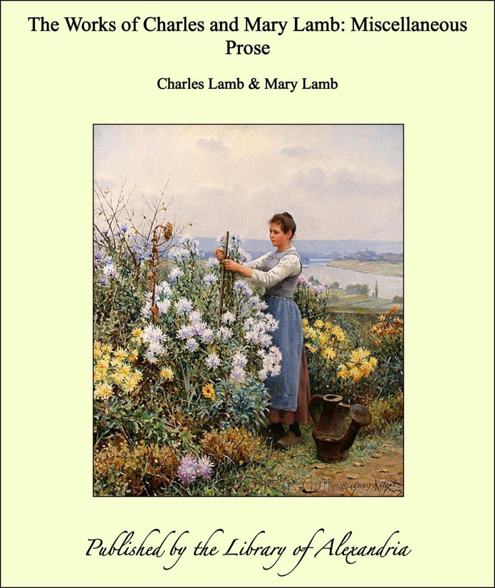 Big bigCover of The Works of Charles and Mary Lamb: Miscellaneous Prose