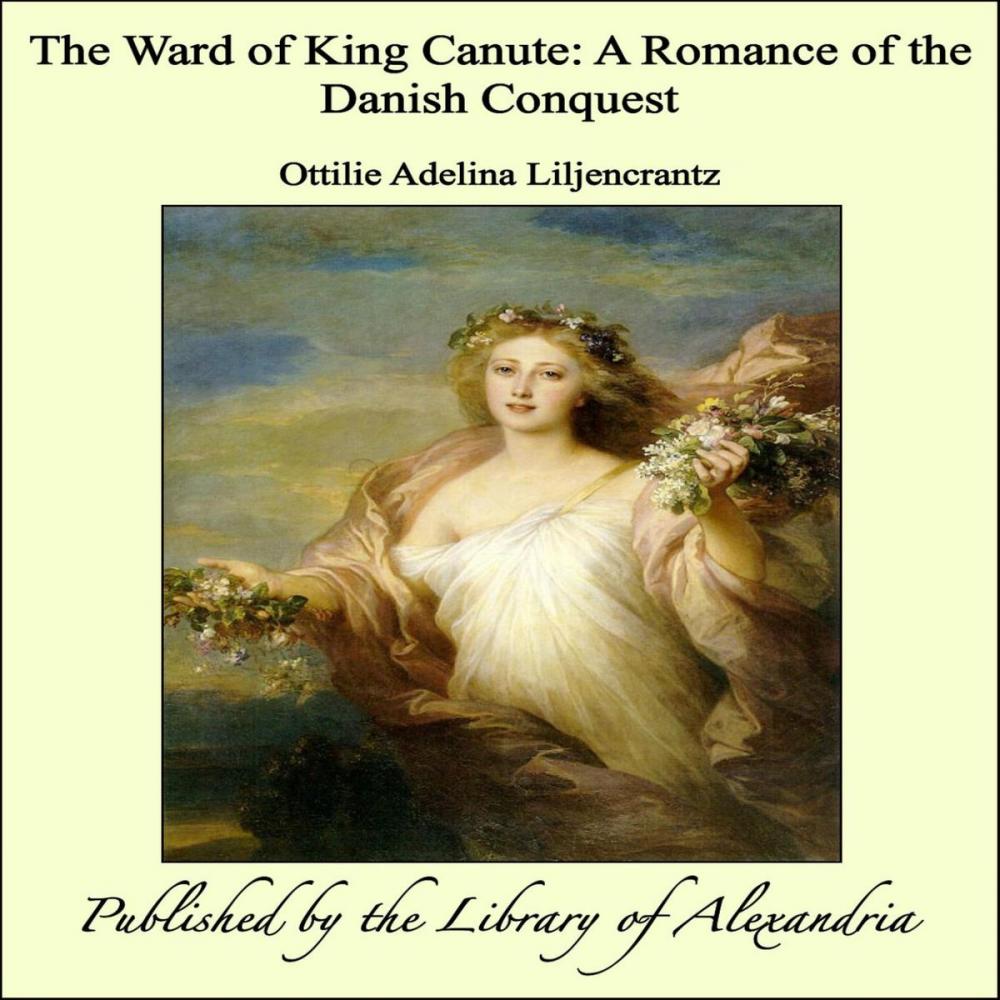 Big bigCover of The Ward of King Canute: A Romance of the Danish Conquest