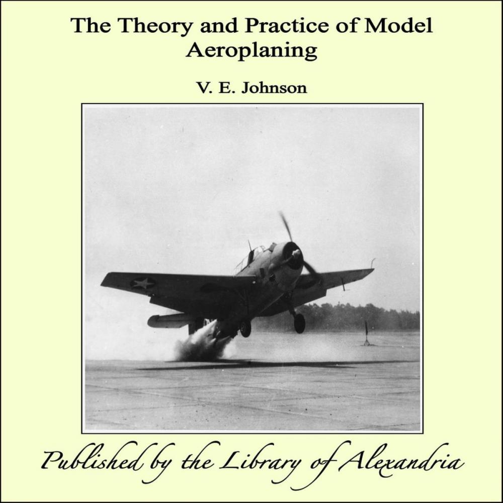 Big bigCover of The Theory and Practice of Model Aeroplaning