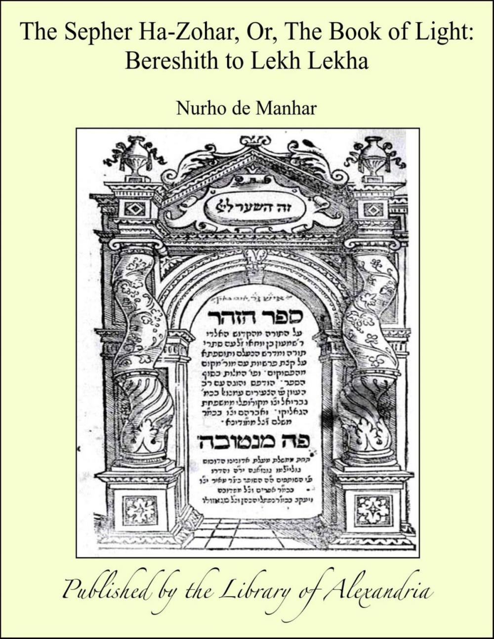 Big bigCover of The Sepher Ha-Zohar, Or, The Book of Light: Bereshith to Lekh Lekha