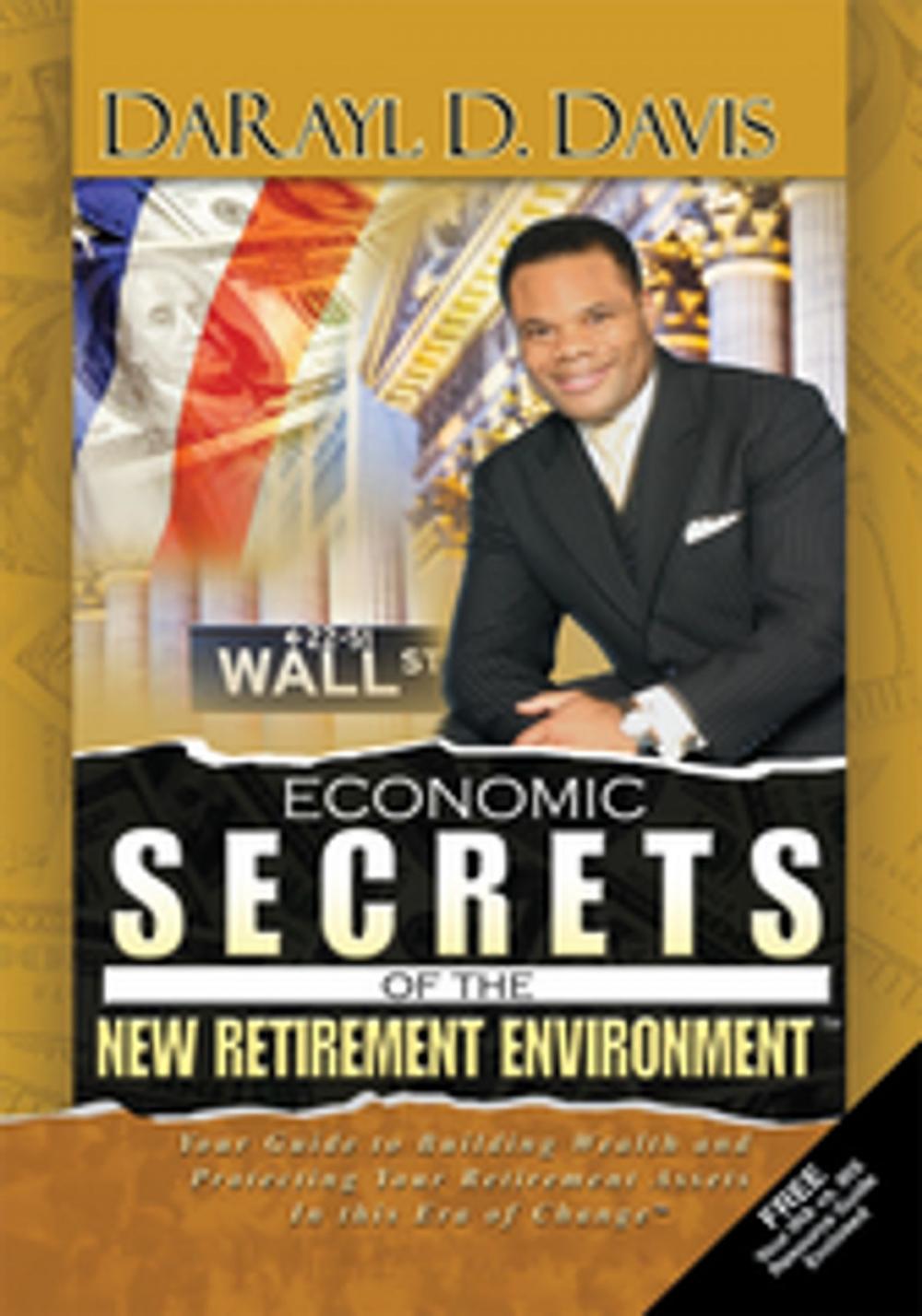 Big bigCover of Economic Secrets of the New Retirement Environment™