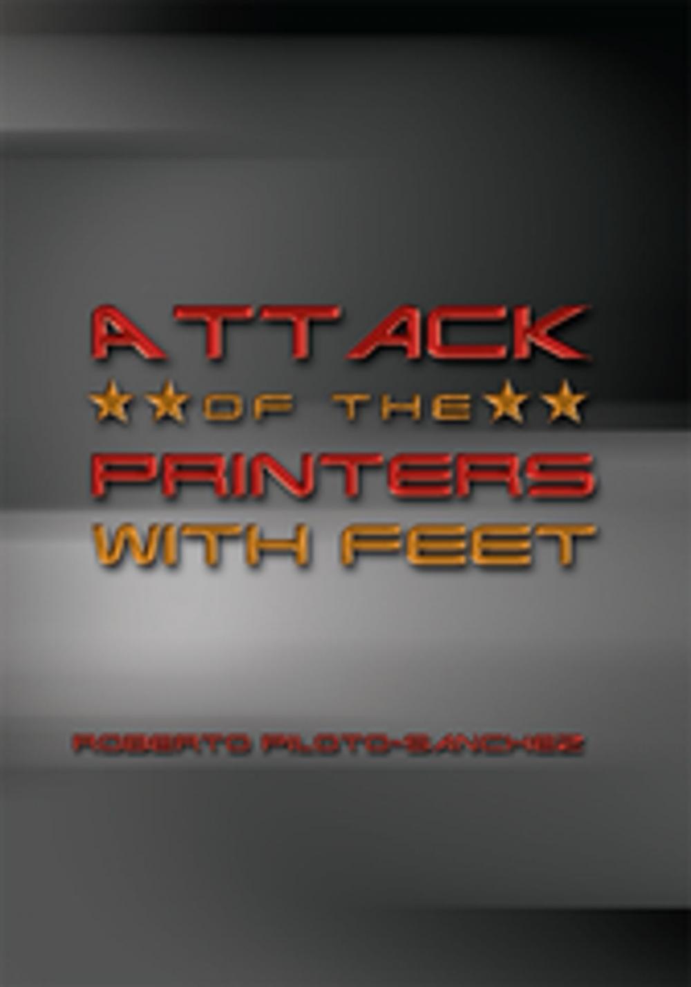 Big bigCover of Attack of the Printers with Feet