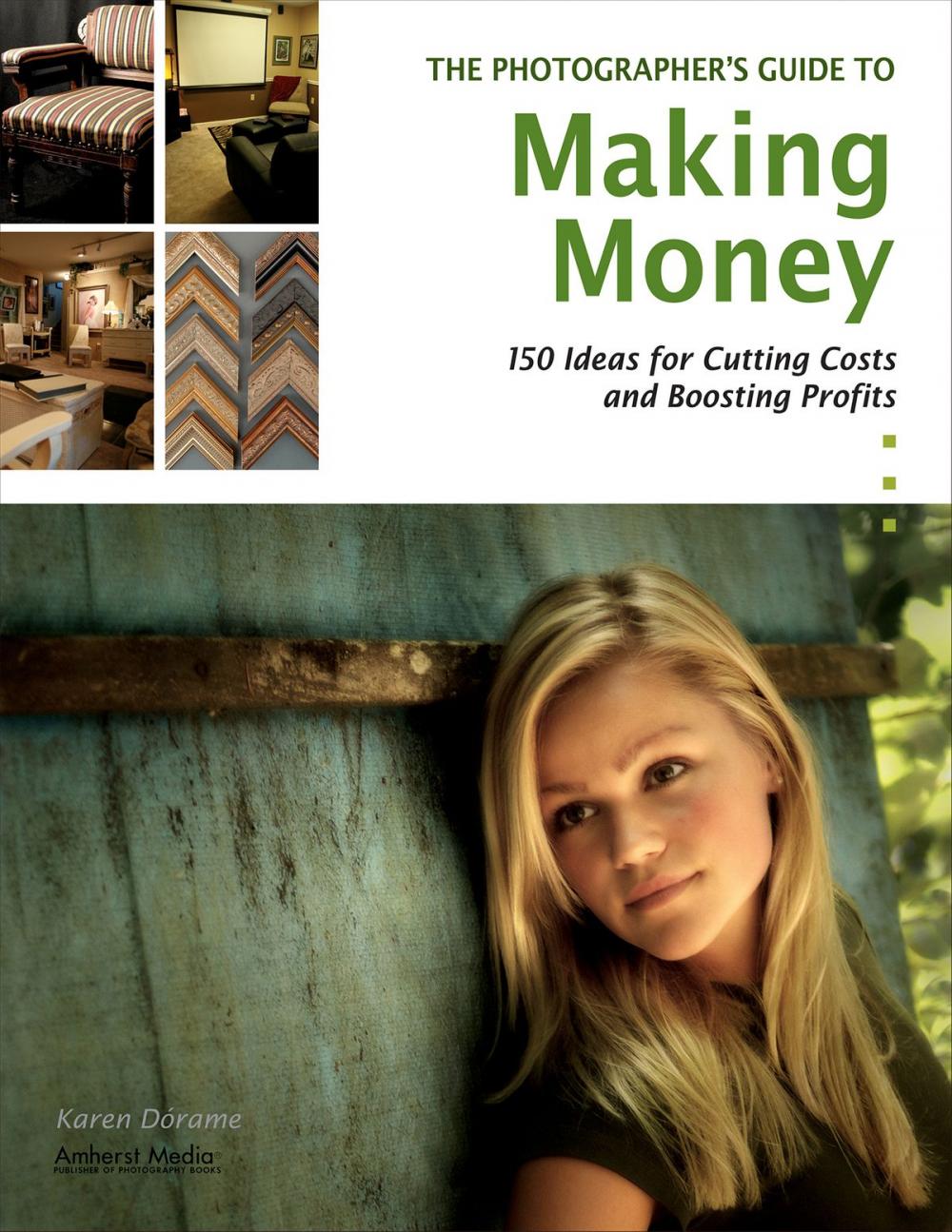 Big bigCover of The Photographer's Guide to Making Money