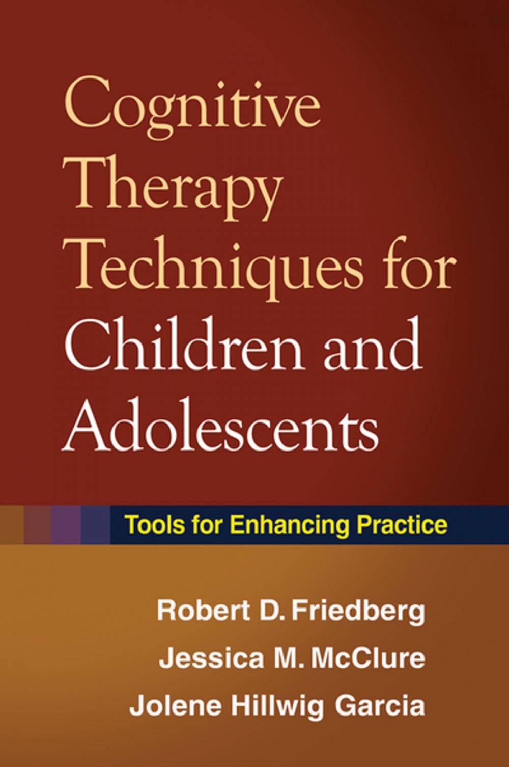 Big bigCover of Cognitive Therapy Techniques for Children and Adolescents