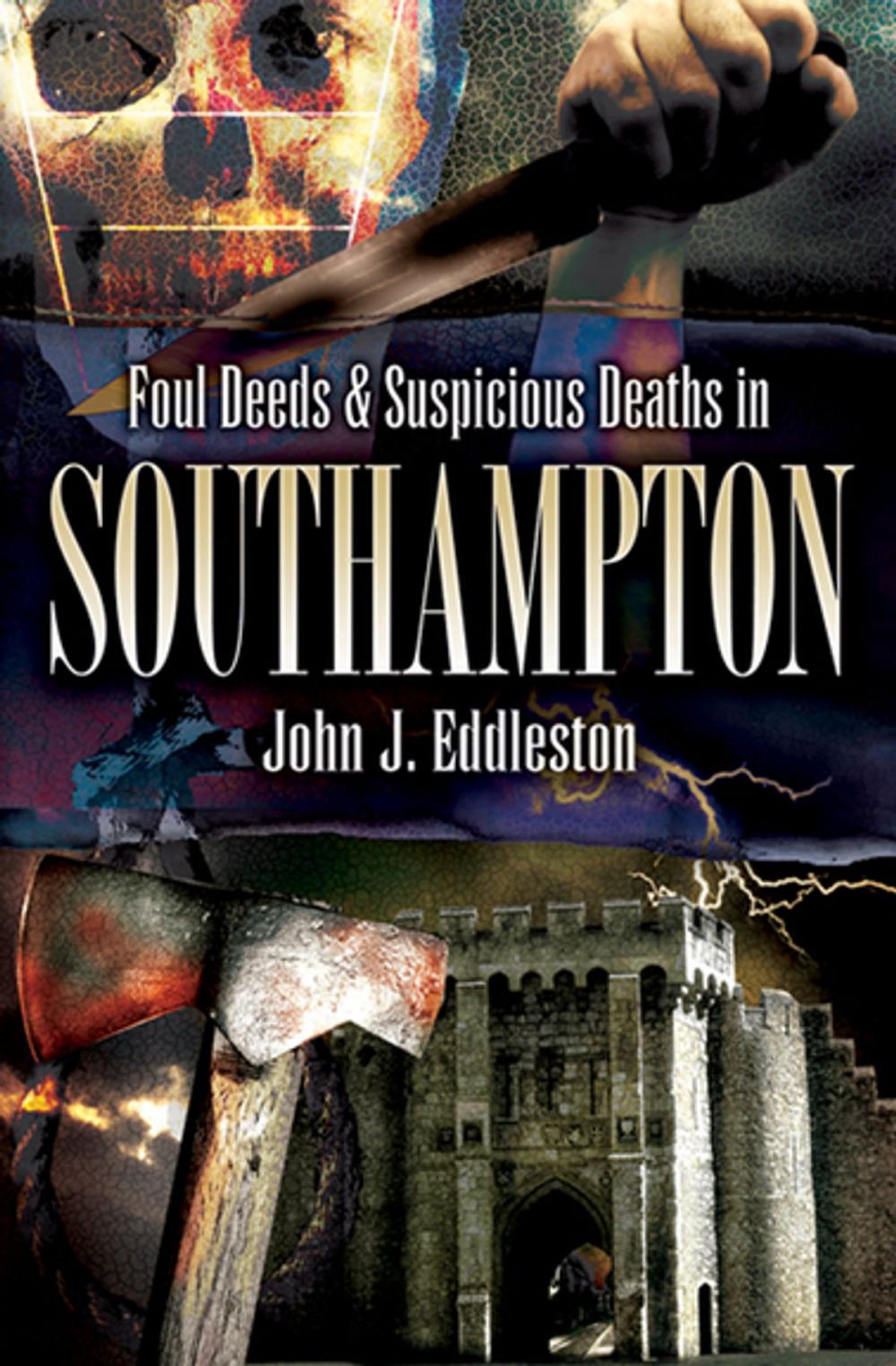 Big bigCover of Foul Deeds & Suspicious Deaths in Southampton