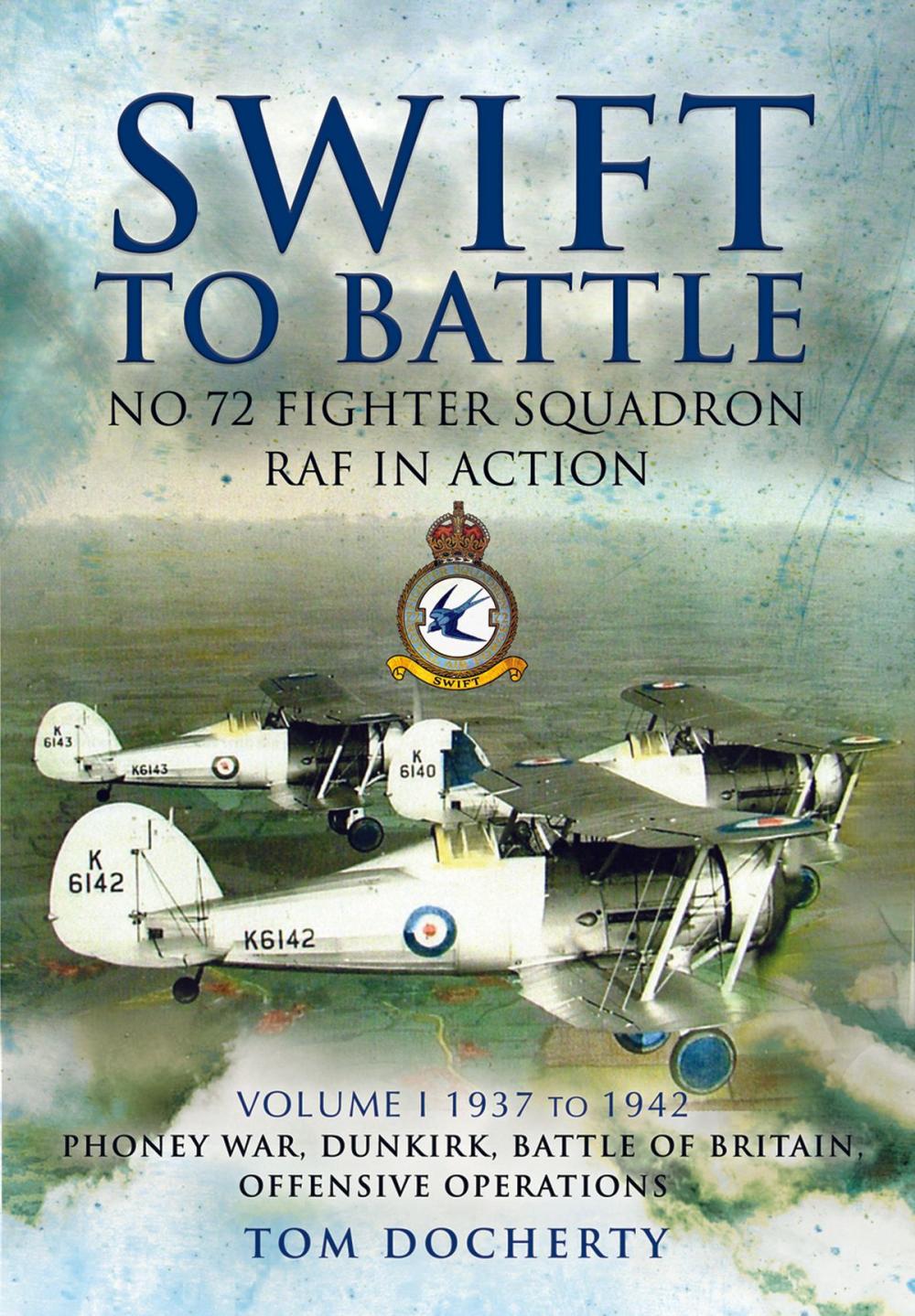 Big bigCover of Swift to Battle: No. 72 Fighter Squadron RAF in Action