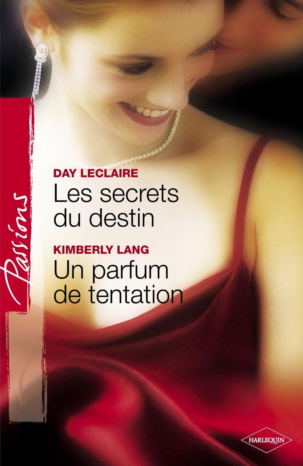 Big bigCover of Les secrets du destin - Un parfum de tentation (Harlequin Passions)