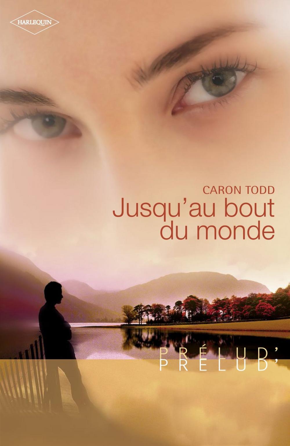 Big bigCover of Jusqu'au bout du monde (Harlequin Prélud')