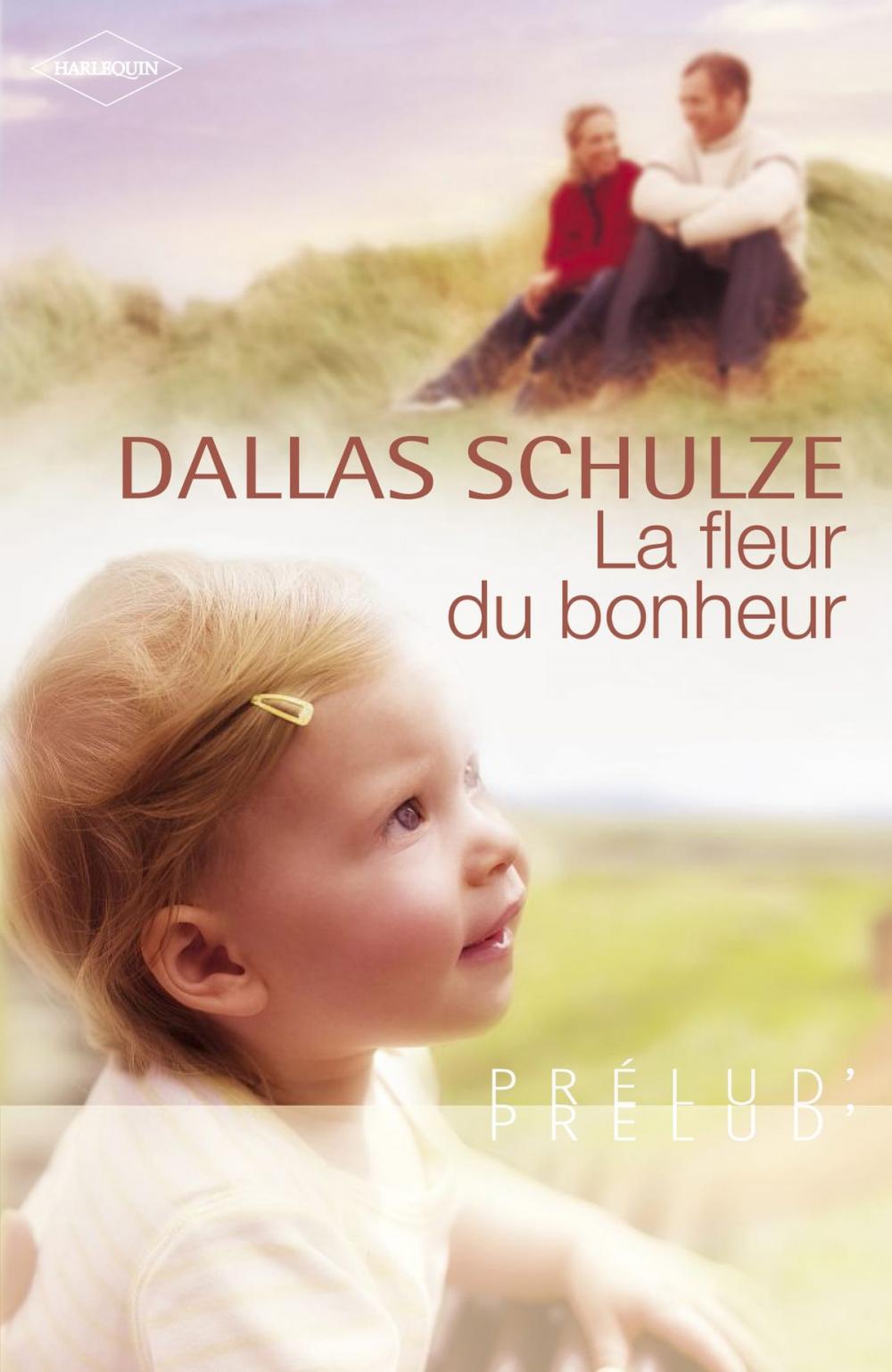 Big bigCover of La fleur du bonheur (Harlequin Prélud')