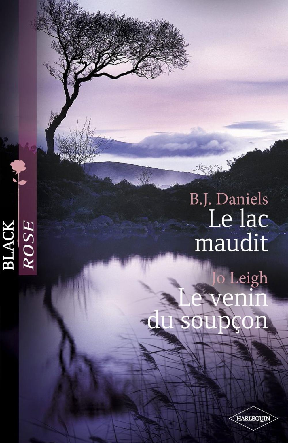 Big bigCover of Le lac maudit - Le venin du soupçon (Harlequin Black Rose)