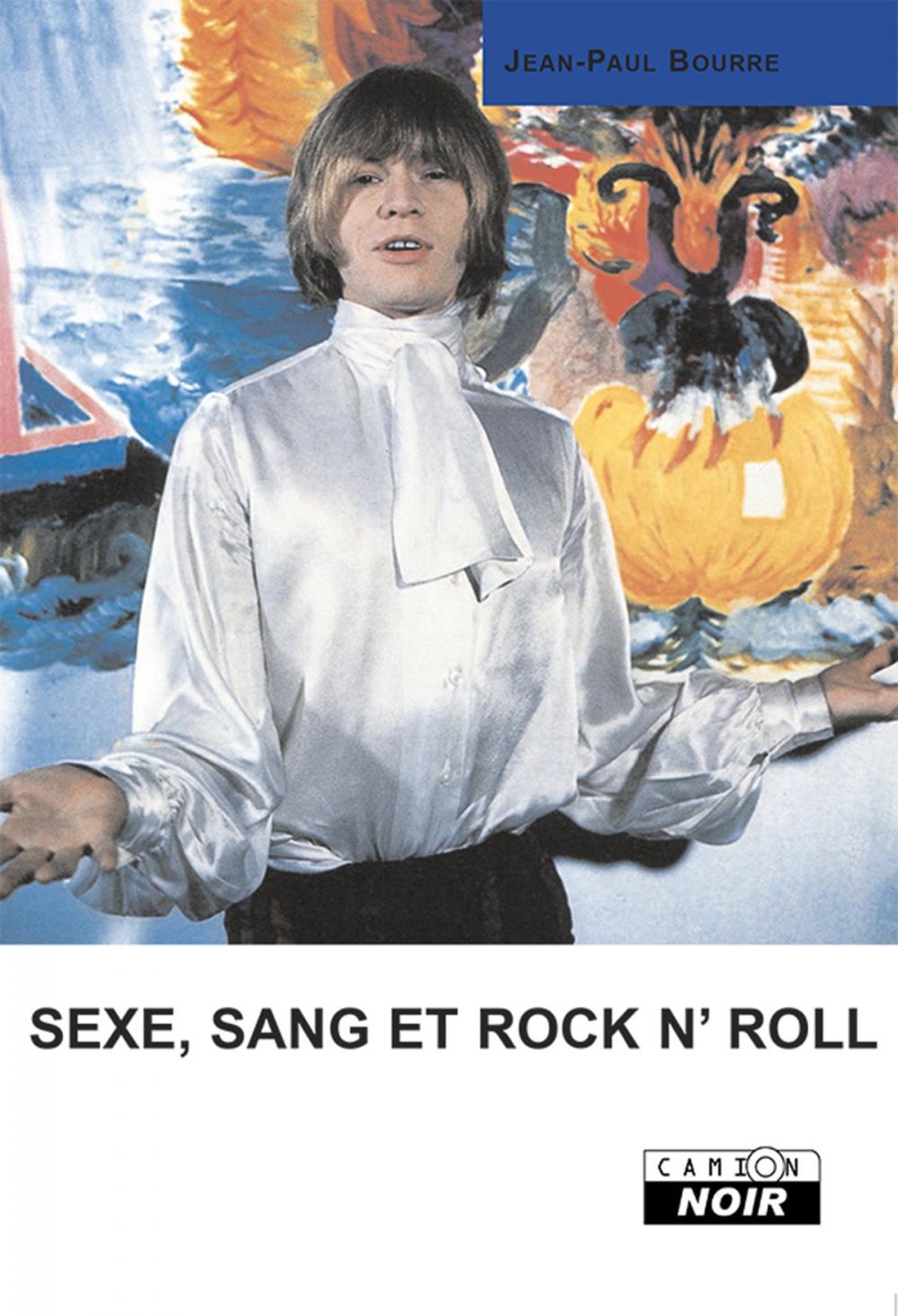 Big bigCover of SEXE, SANG ET ROCK'N'ROLL