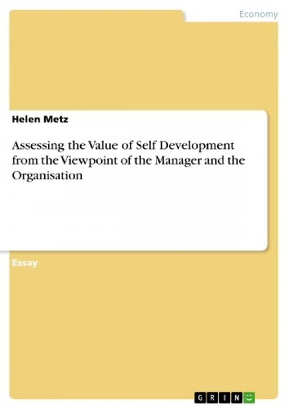 Big bigCover of Assessing the Value of Self Development from the Viewpoint of the Manager and the Organisation