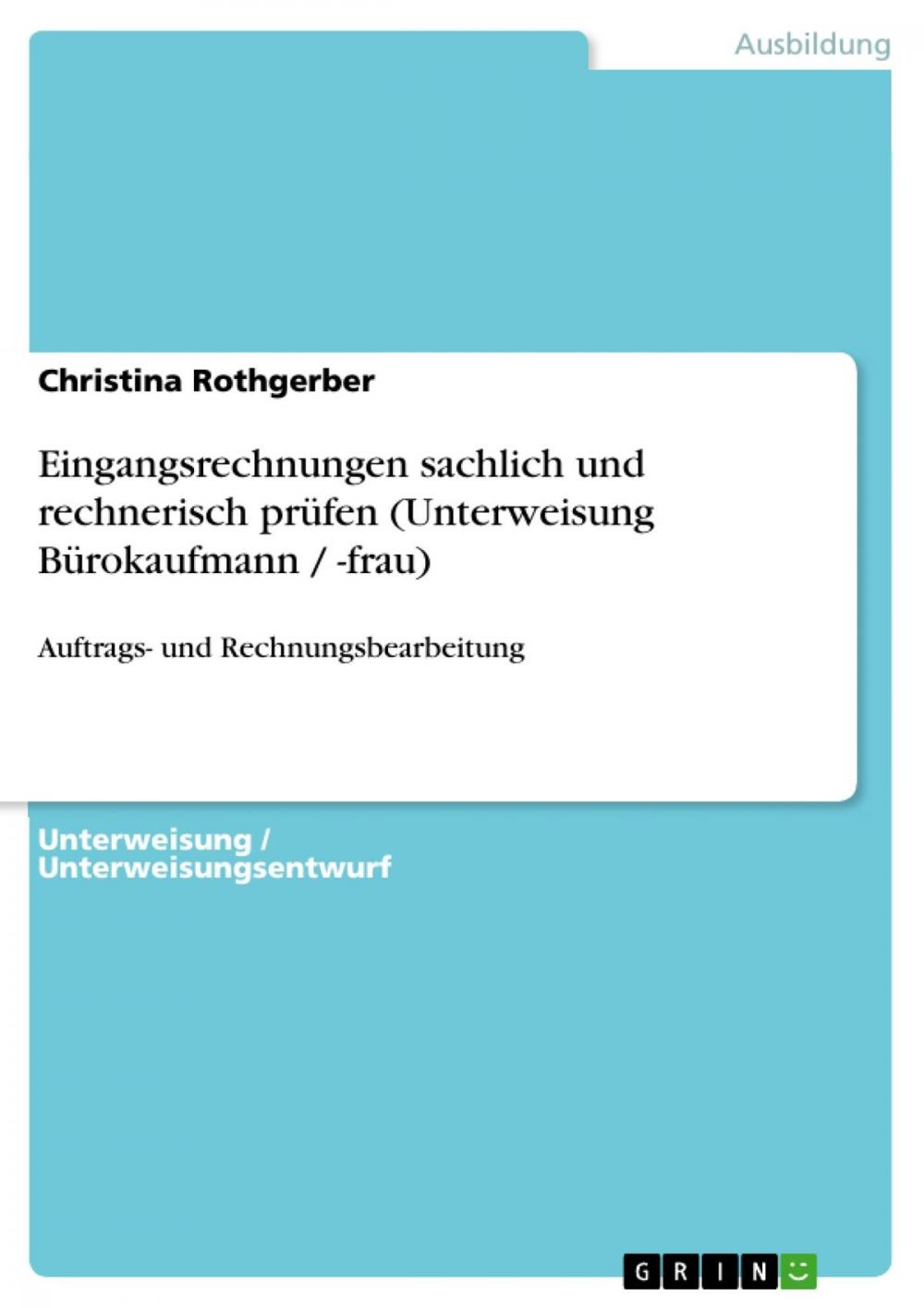 Big bigCover of Eingangsrechnungen sachlich und rechnerisch prüfen (Unterweisung Bürokaufmann / -frau)