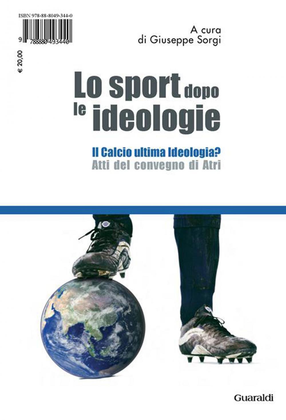 Big bigCover of Lo sport dopo le ideologie – Il calcio come ideologia