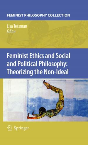 Cover of the book Feminist Ethics and Social and Political Philosophy: Theorizing the Non-Ideal by Rabbi Joseph Telushkin