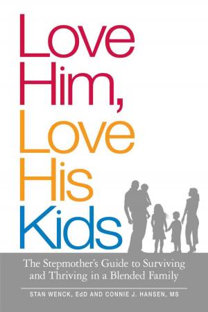 Cover of the book Love Him, Love His Kids by Toni Turner