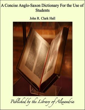 Cover of the book A Concise Anglo-Saxon Dictionary For the Use of Students by John Cleland