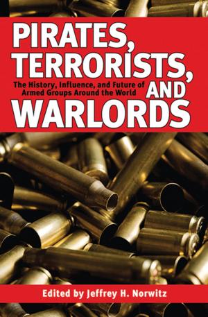 Cover of the book Pirates, Terrorists, and Warlords by Edward Hoagland