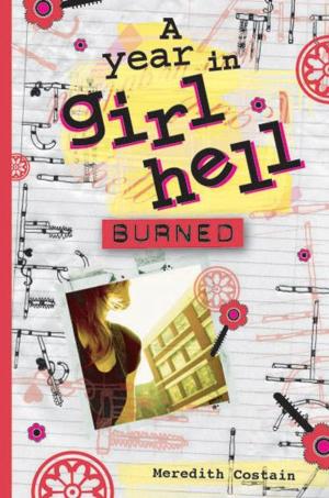 Cover of the book A Year in Girl Hell: Burned by James Halliday