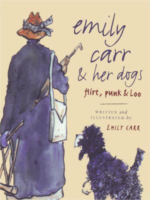 Book cover of Emily Carr and Her Dogs
