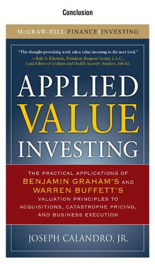 Cover of the book Applied Value Investing, Conclusion: by Jr., Joseph Calandro, McGraw-Hill Companies,Inc.