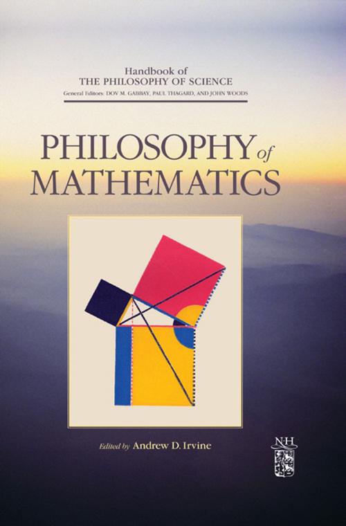 Cover of the book Philosophy of Mathematics by Dov M. Gabbay, Paul Thagard, John Woods, Andrew Irvine, Elsevier Science