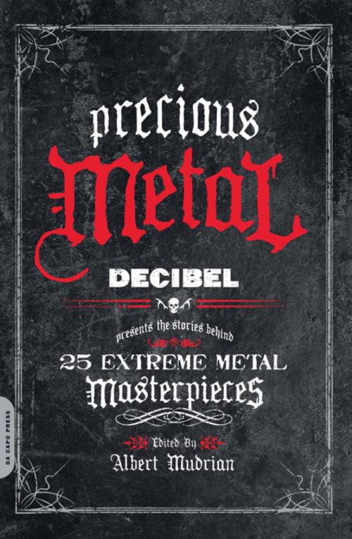 Cover of the book Precious Metal by Albert Mudrian, Hachette Books