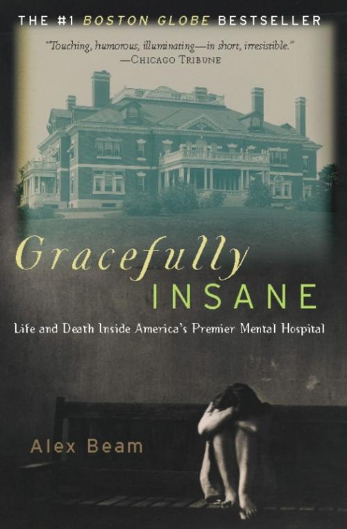 Cover of the book Gracefully Insane by Alex Beam, PublicAffairs