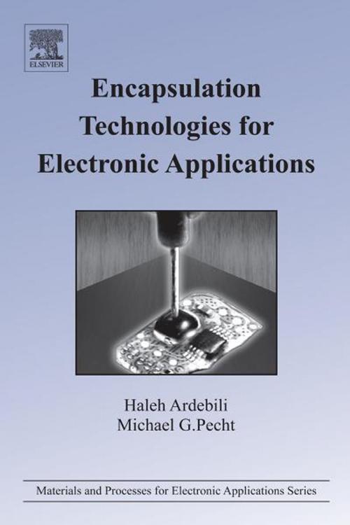 Cover of the book Encapsulation Technologies for Electronic Applications by Haleh Ardebili, Michael Pecht, Elsevier Science