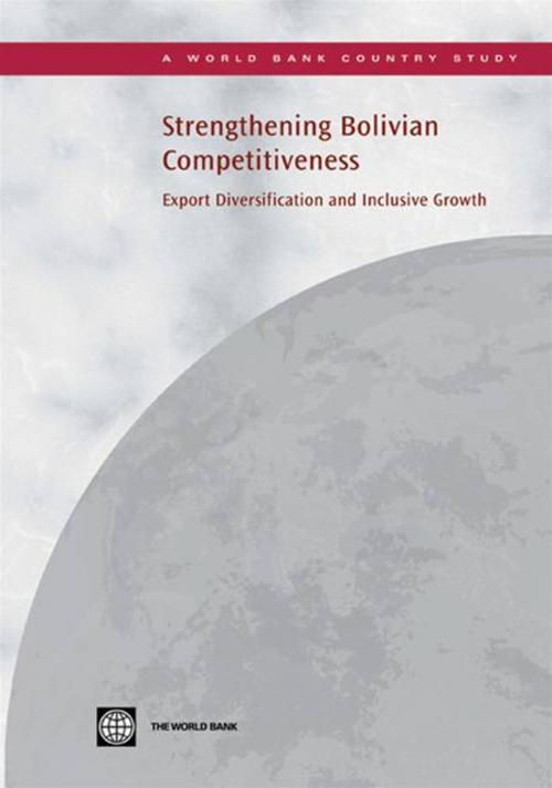 Cover of the book Strengthening Bolivian Competitiveness: Export Diversification And Inclusive Growth by Yaye Sakho; Gonzalez Oscar Calvo, World Bank