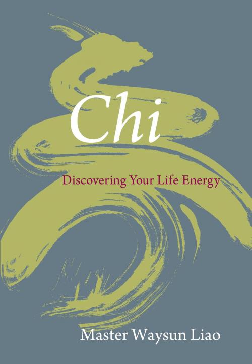 Cover of the book Chi by Waysun Liao, Shambhala