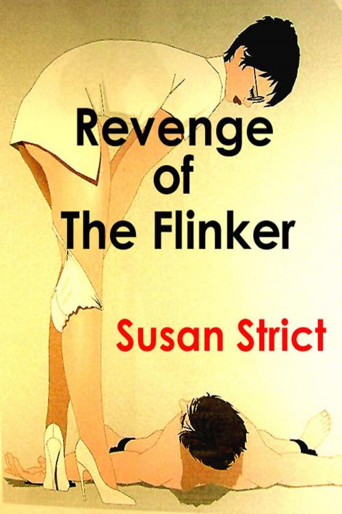 Cover of the book Revenge of The Flinker by Susan Strict, Strict Publishing International