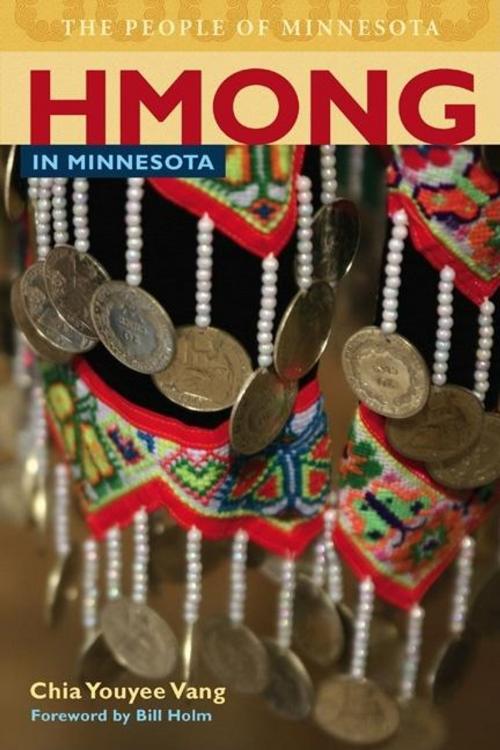 Cover of the book Hmong in Minnesota by Chia Youyee Vang, Minnesota Historical Society Press