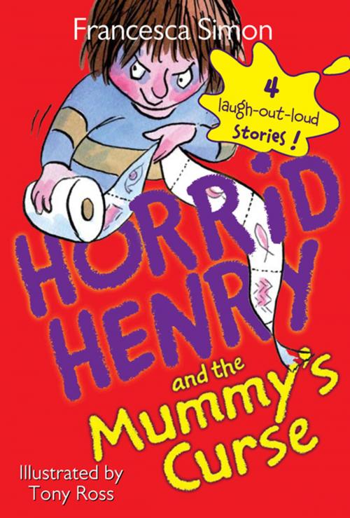 Cover of the book Horrid Henry and the Mummy's Curse by Francesca Simon, Sourcebooks