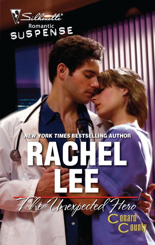 Cover of the book The Unexpected Hero by Rachel Lee, Silhouette