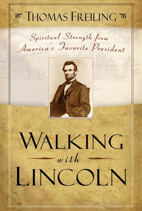 Cover of the book Walking with Lincoln by Thomas Freiling, Baker Publishing Group