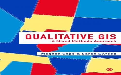 Cover of the book Qualitative GIS by , SAGE Publications