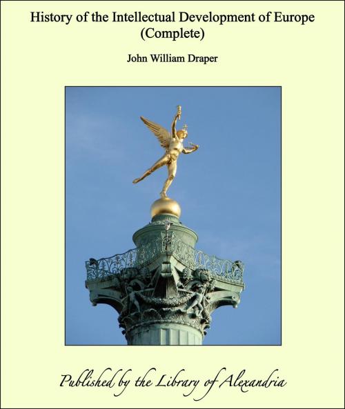 Cover of the book History of the Intellectual Development of Europe (Complete) by John William Draper, Library of Alexandria