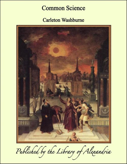 Cover of the book Common Science by Carleton Washburne, Library of Alexandria