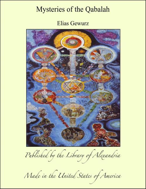 Cover of the book Mysteries of the Qabalah by Elias Gewurz, Library of Alexandria