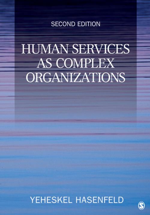 Cover of the book Human Services as Complex Organizations by Dr. Yeheskel Hasenfeld, SAGE Publications