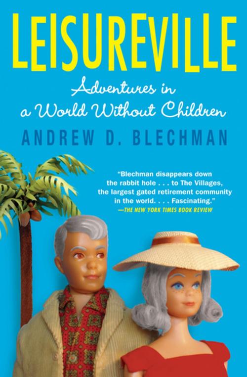 Cover of the book Leisureville by Andrew D. Blechman, Grove Atlantic