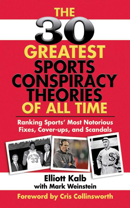 Cover of the book The 30 Greatest Sports Conspiracy Theories of All-Time by Elliott Kalb, Skyhorse