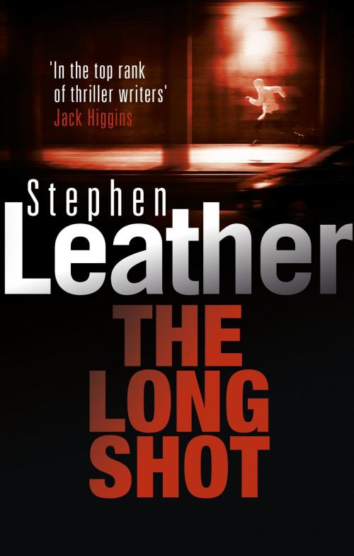 Cover of the book The Long Shot by Stephen Leather, Hodder & Stoughton